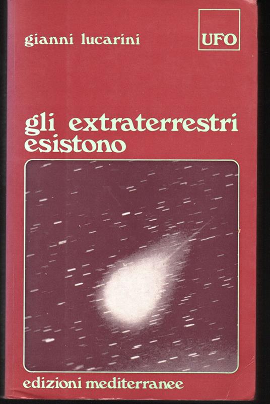 Gli extraterrestri esistono - Gianni Lucarini - copertina
