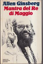 Mantra del Re di Maggio Sandwiches di Realtà 1953-1960 - Notizie del Pianeta 1961-1967 A cura di Fernanda Pivano