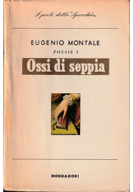 Poesie I Ossi di seppia 1920-1927 - Eugenio Montale - copertina