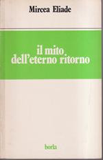 Il mito dell'eterno ritorno (Archetipi e ripetizione)