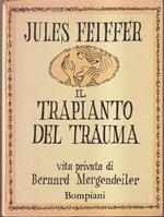 Il trapianto del trauma Vita privata di Bernard Mergendeiler