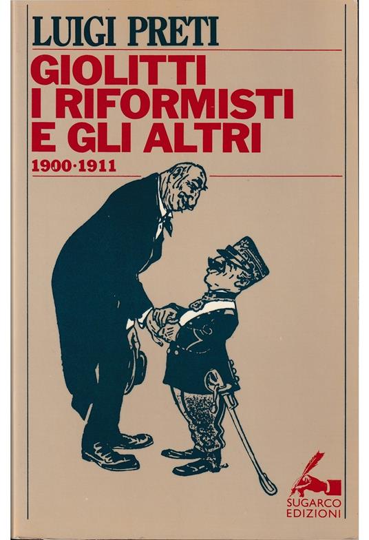 Giolitti, i riformisti e gli altri (1900-1911) - Luigi Preti - copertina