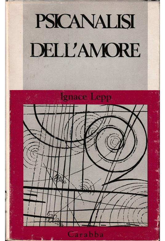 Psicanalisi dell'amore - Ignace Lepp - copertina