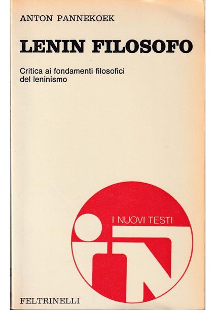 Lenin filosofo Critica ai fondamenti filosofici del leninismo - Anton Pannekoek - copertina