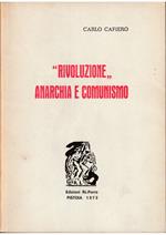 «Rivoluzione» Anarchia e comunismo