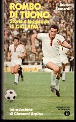 Rombo di tuono Storia e leggenda di Gigi Riva Introduzione di Giovanni Arpino