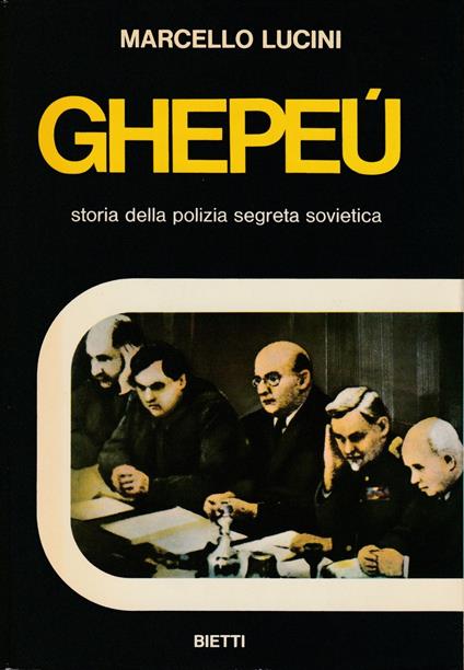 Ghepeù Storia della polizia segreta sovietica - Marcello Lucini - copertina