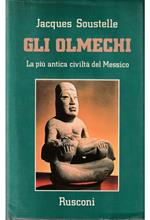 Gli Olmechi La più antica civiltà del Messico