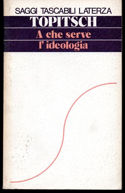 A che serve l'ideologia Prefazione di Fulvio Cerutti - copertina