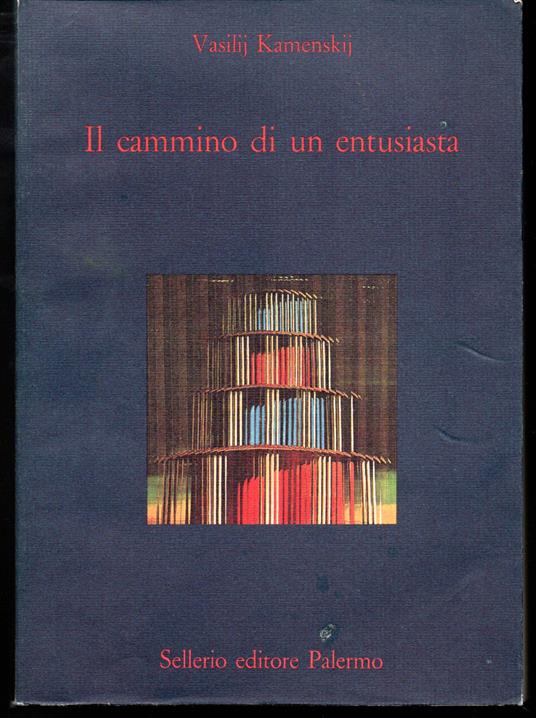 Il cammino di un entusiasta A cura di Costantino di Paola (stampa 1989) - copertina