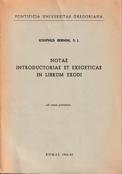 Notae introductoriae et exegiticae in Librum Exodi Ad usum privatum - copertina