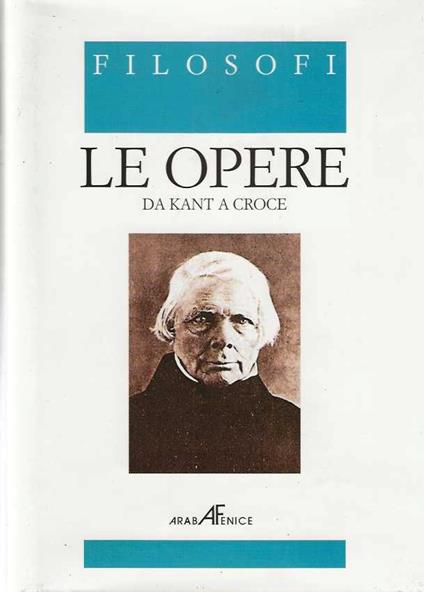 Le Opere da Kant a Croce - copertina