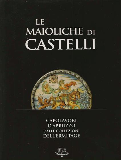 Le Maioliche di Castelli - copertina