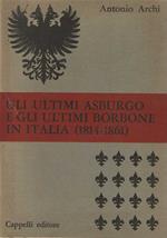 Gli ultimi Asburgo e gli ultimi Borbone in Italia
