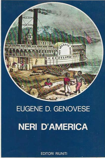 Neri D'America - Eugene D. Genovese - copertina