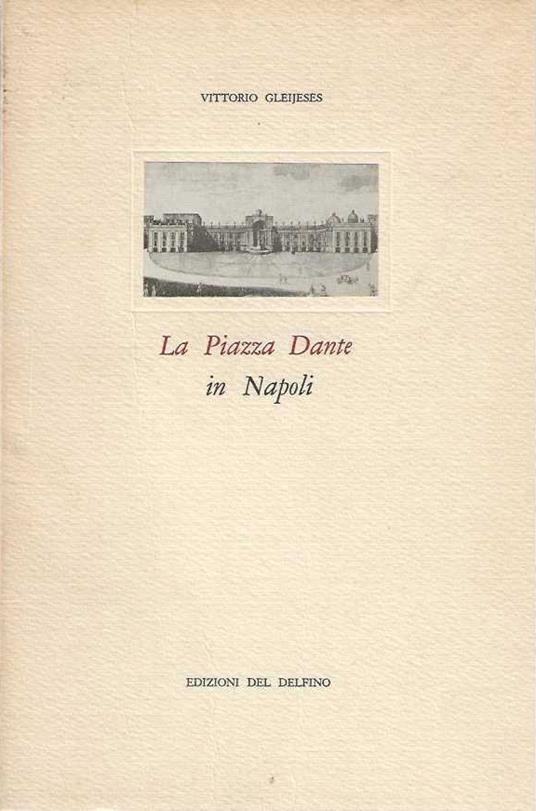 Piazza Dante in Napoli - Vittorio Gleijeses - copertina