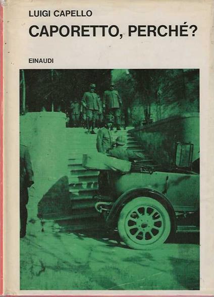 Caporetto, perchè? - Luigi Capello - copertina