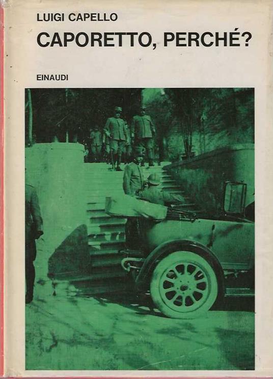 Caporetto, perchè? - Luigi Capello - copertina