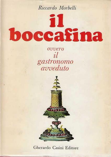 Il Boccafina ovvero il gastronomo avveduto - Riccardo Morbelli - copertina