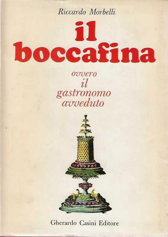 Il Boccafina ovvero il gastronomo avveduto - Riccardo Morbelli - copertina