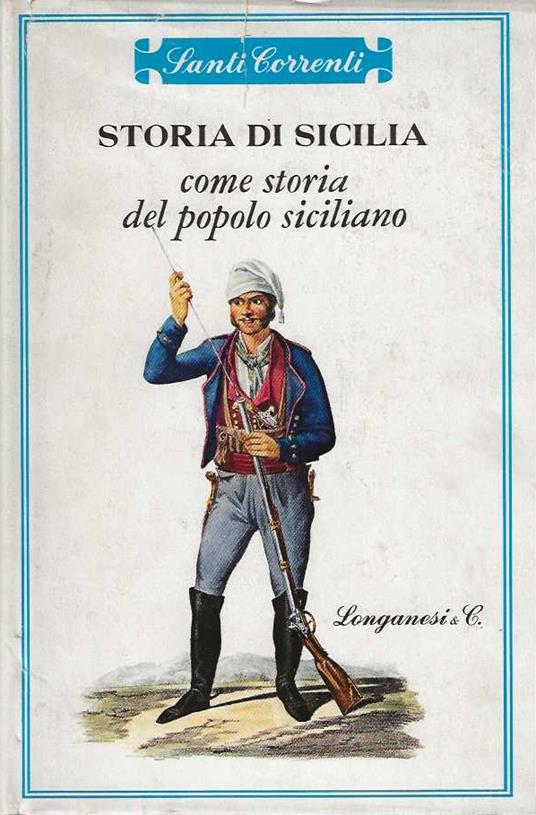 Storia di sicilia come storia del popolo siciliano - Santi Correnti - copertina