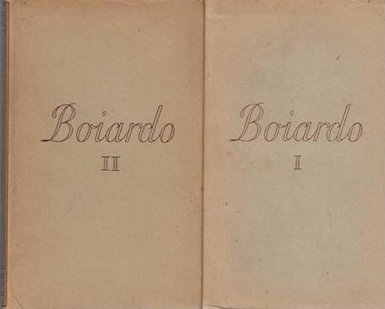 Tutte le Opere di Matteo M. Boiardo - Matteo M. Boiardo - copertina