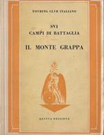 Sui campi di battaglia - Il Monte Grappa