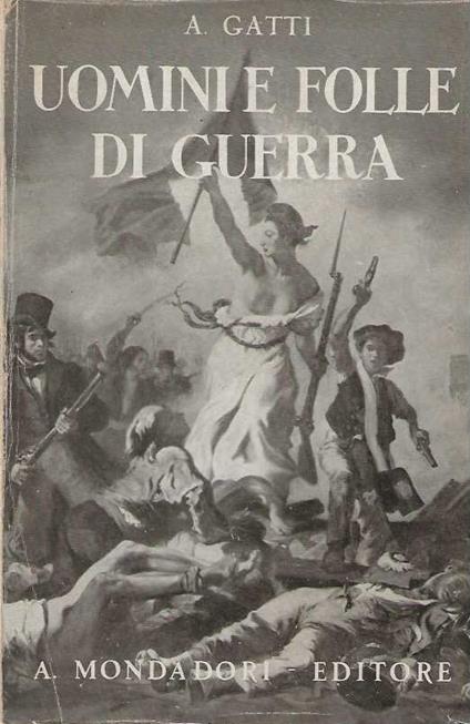 Uomini e folle di guerra - A. Guatti - copertina