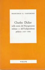 Charles Didier nella storia del Risorgimento italiano e dell' Indipendenza polacca ( 1827-1848)