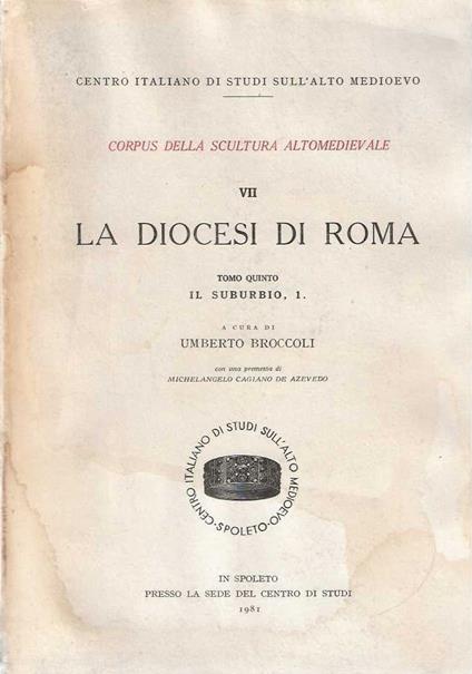 Diocesi di Roma . tomo V Il Suburbio , 1 - Umberto Broccoli - copertina