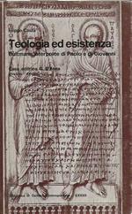 Teologia ed esistenza . Bultmann interprete di Paolo e di Giovanni