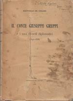 Il Conte Giuseppe Greppi e i suoi ricordi diplomatici ( 1842-1888 )