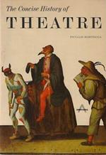 The concise History of Theatre