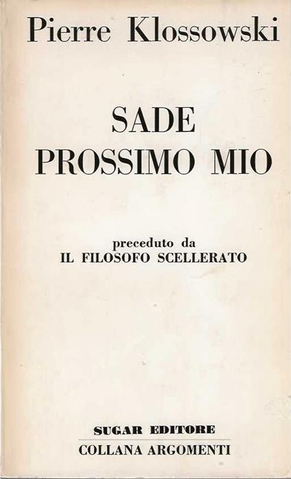 Sade prossimo mio - Pierre Klossowski - copertina