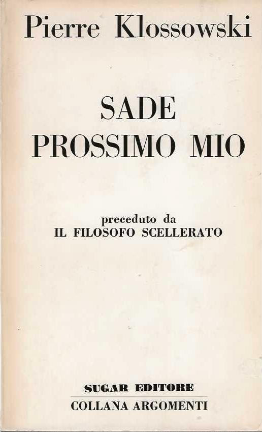 Sade prossimo mio - Pierre Klossowski - copertina