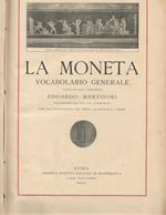 moneta vocabolario generale. Con 1600 fotoincisioni nel testo, 140 tavole e 3 indici