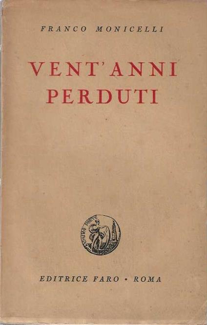 Vent'anni perduti - Francesco Monicelli - copertina