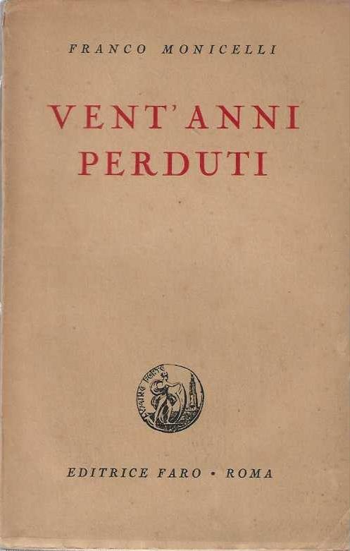 Vent'anni perduti - Francesco Monicelli - copertina