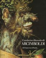L ' universo illusorio di Arcimboldi