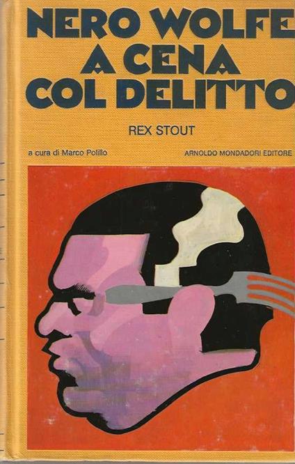 Nero Wolfe . A cena col delitto - Rex Stout - copertina