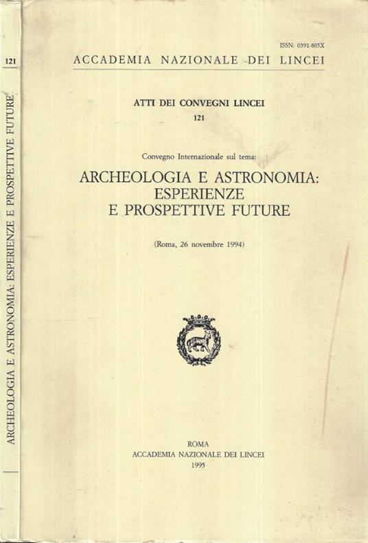 Archeologia e astronomia. Esperienze e prospettive future - Accademia dei Lincei - copertina