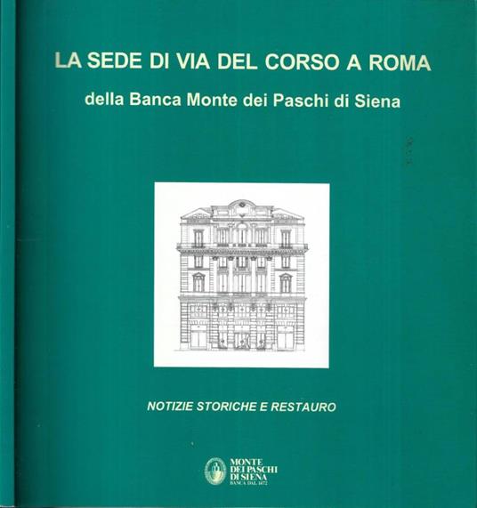 La sede di Via del Corso a Roma della Banca Monte dei Paschi di Siena - copertina
