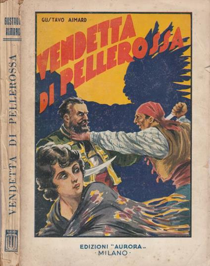 Vendetta di pellerossa - Gustave Aimard - copertina