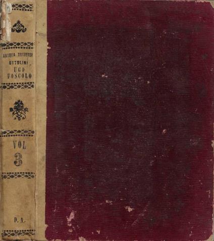 Ugo Foscolo. Vol. III: Odissea (1810-1816) - Camillo Antona Traversi - copertina