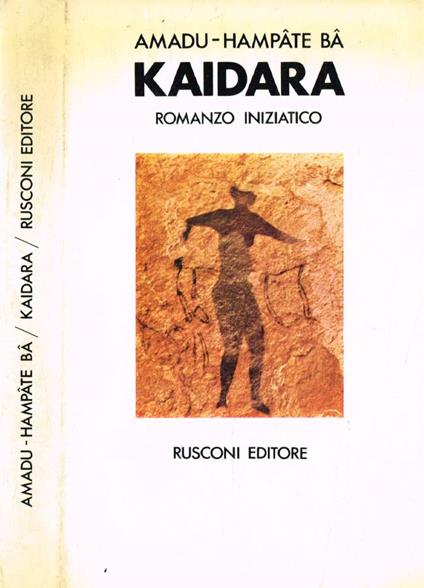 Kaidara. Romanzo iniziatico - Amadou Hampâté Bâ - copertina