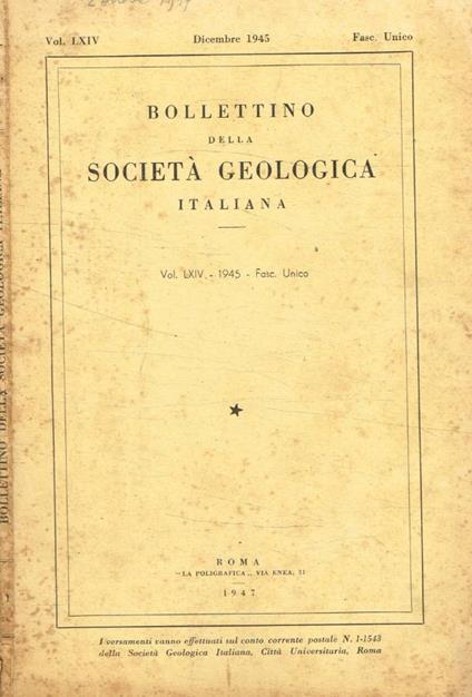 Bollettino della società geologica italiana vol.LXIV, fasc.Unico, anno 1945 - copertina
