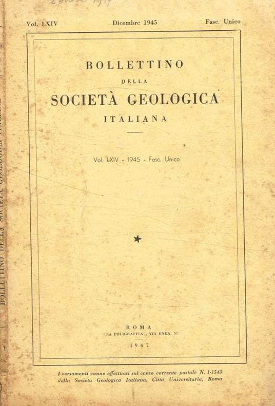 Bollettino della società geologica italiana vol.LXIV, fasc.Unico, anno 1945 - copertina