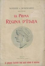 Notizie e sommario dell'opera La Prima Regina d'Italia