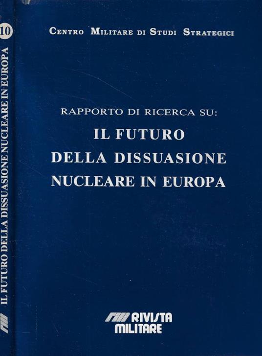 Rapporto di ricerca su: il futuro della dissuasione nucleare in Europa - copertina