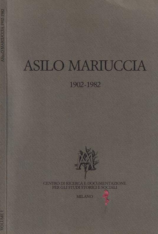 Asilo Mariuccia 1902-1982 Vol. I - copertina